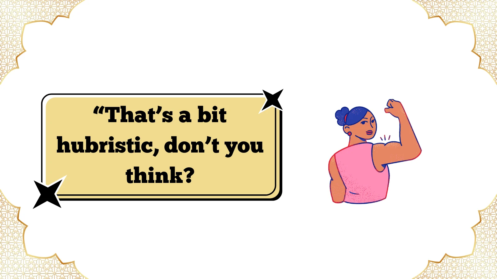 hubristic meaning